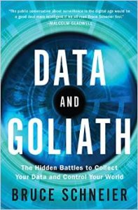 Bruce Schneier, “Data and Goliath”