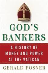 Gerald Posner, “God’s Bankers”