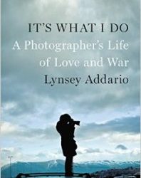Lynsey Addario, War Photographer