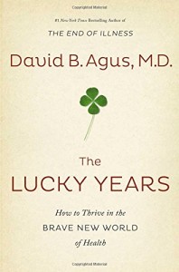 David Agus, “The Lucky Years”