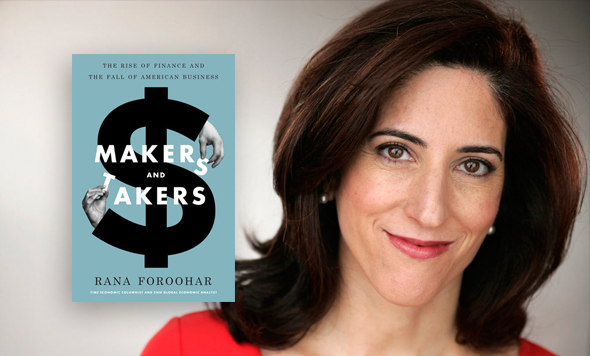 Rana Foroohar, "Makers and Takers"