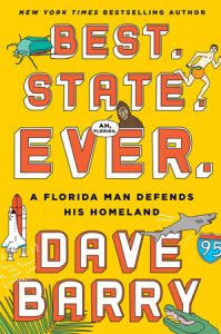 Dave Barry, “Best. State. Ever.”