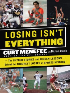 Curt Menefee, “Losing Isn’t Everything”