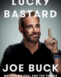 Joe Buck, “Lucky Bastard”