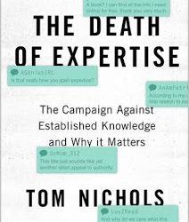 Tom Nichols, “The Death Of Expertise”