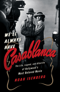 We’ll Always Have Casablanca