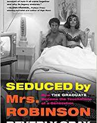 Beverly Gray, “Seduced By Mrs. Robinson”