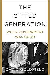 David Goldfield, “The Gifted Generation”