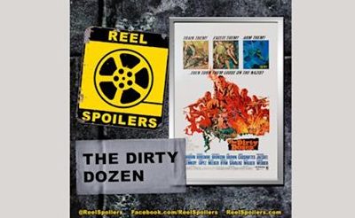 Reel Spoilers: “The Dirty Dozen”