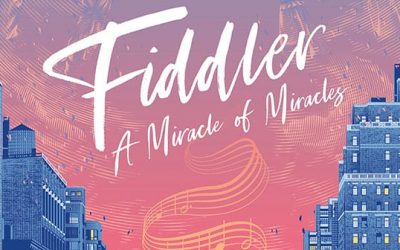 The Miracle Of “Fiddler On The Roof”