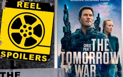 Reel Spoilers: “The Tomorrow War”